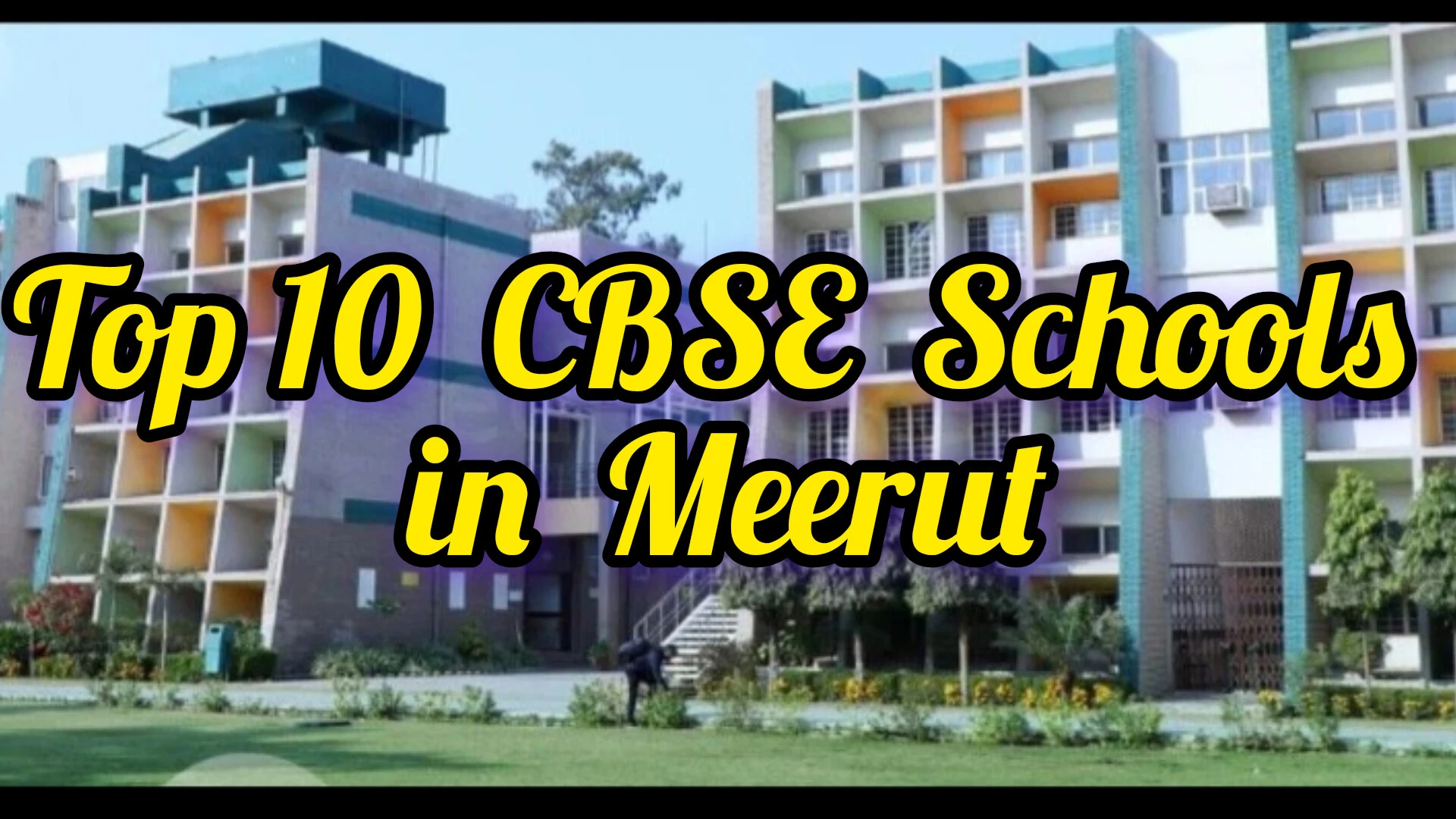 Top 10 CBSE Schools in Meerut
