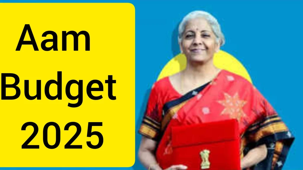 Aam Budget 2025